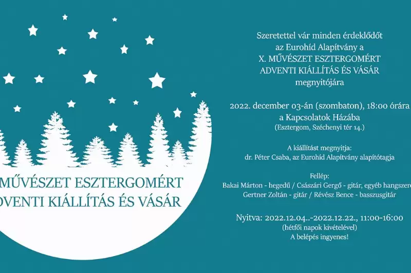 X. Művészet Esztergomért Adventi Kiállítás és Vásár